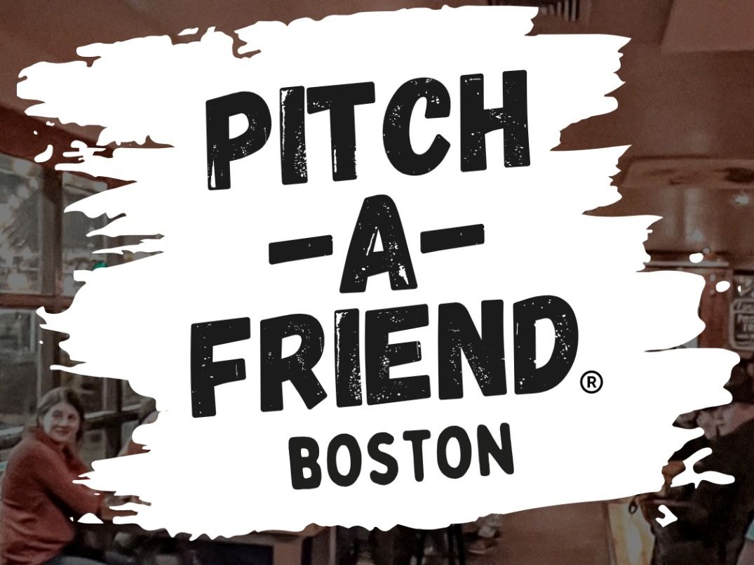 Pitch-A-Friend Boston — Singles in Boston