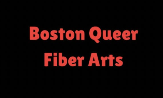 Boston Queer Fiber Arts — Fiber Arts in Cambridge / Somerville